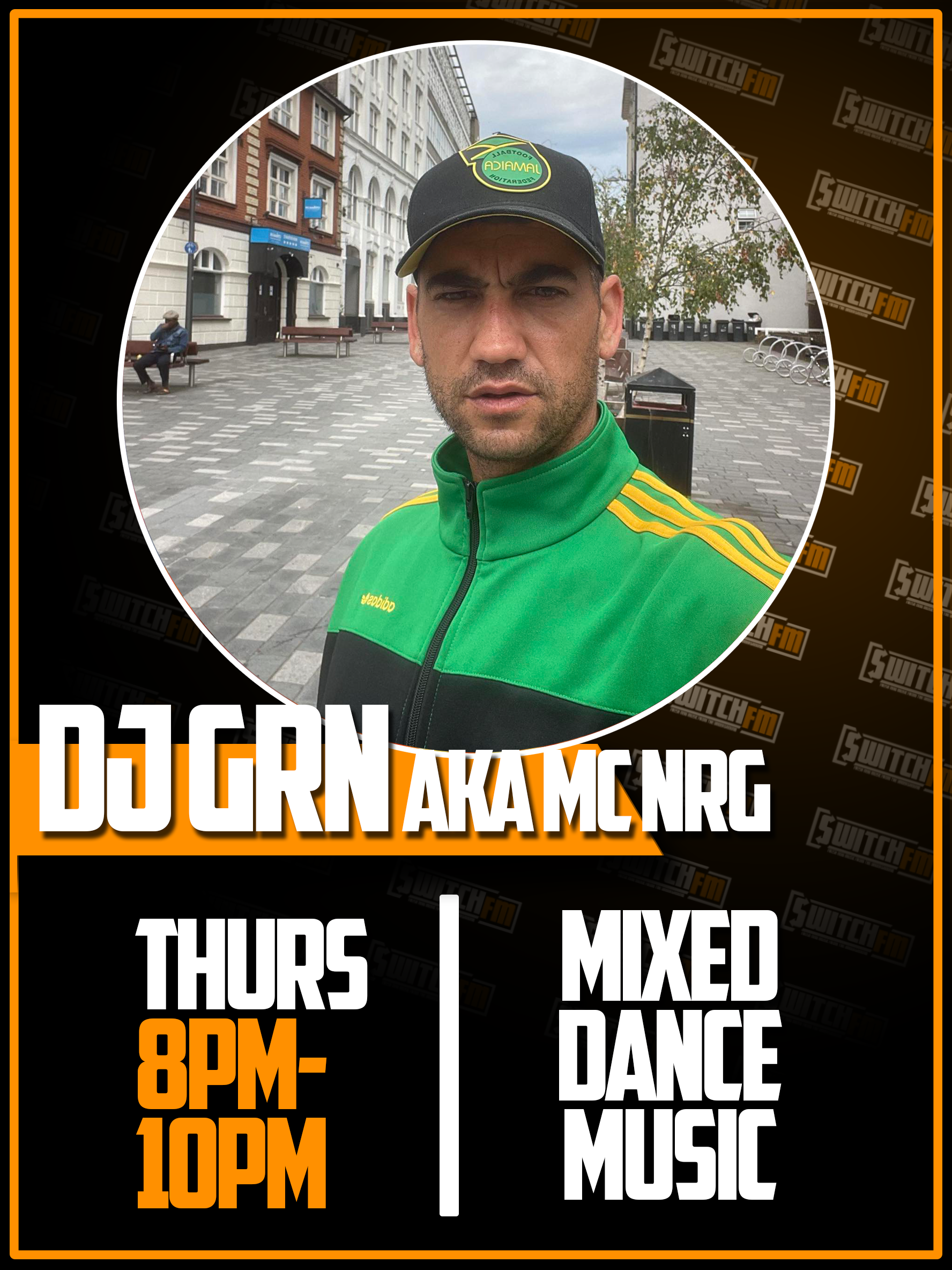 Switch FM - DJ GRN AKA NRG THURSDAY 8-10PM