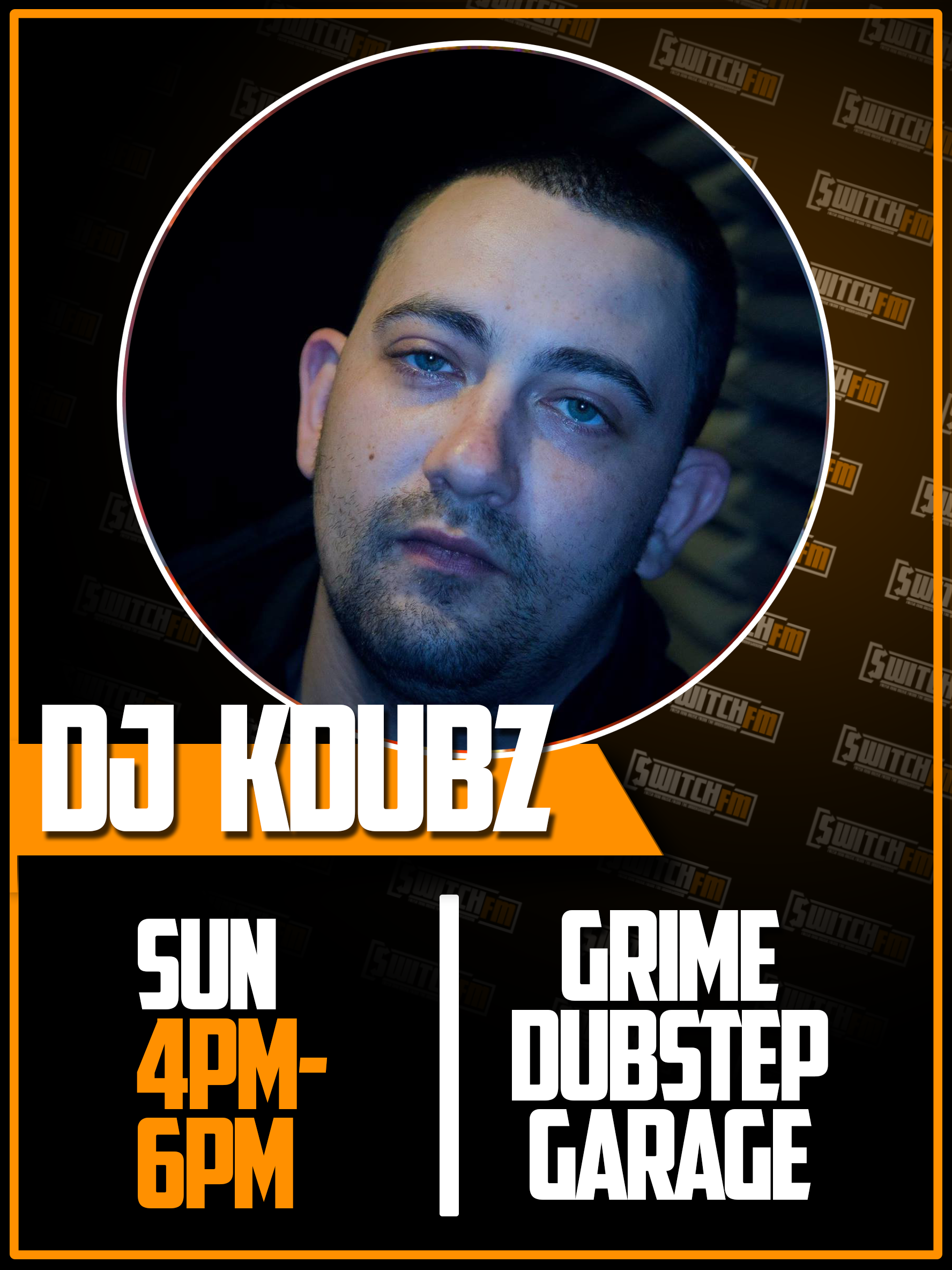 Switch FM - DJ KDUBZ Sunday 4PM - 6PM